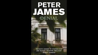 Denial  Peter James 1 AudioBook [upl. by Divadnahtanoj562]