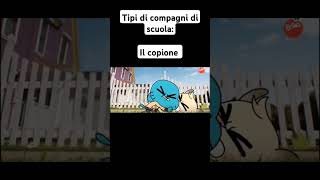 Tipi di compagni di scuola compagni gumball memes [upl. by Nnasor]