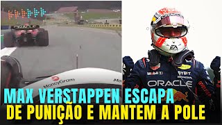 F1 2023  MAX VERSTAPPEN ESCAPA DE PUNIÇÃO E MANTÉM A POLE PARA O GP DA AUSTRIA [upl. by Astred877]