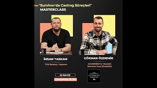 Acunmedya Akademi MasterClass “Survivor Cast Süreçleri” Konuklar İhsan TarkanampGökhan Özdemir [upl. by Noyahs176]