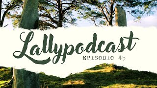 Lallypodcast 45  ¿Cómo empezó Diana a escribir Outlander [upl. by Sheffield]