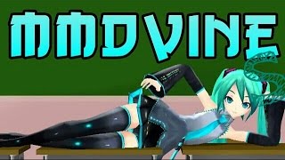 Mmd Vines Vocaloids [upl. by Stricklan94]