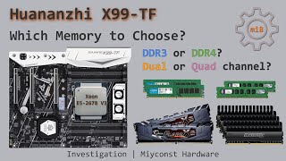 🇬🇧 DDR3 vs DDR4  Dual vs Quad channel RAM configuration  Huananzhi X99TF with Xeon E52678 V3 [upl. by Annoj345]