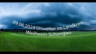 Unwetter am 09062024 im Landkreis WeilheimSchongau [upl. by Anekam]