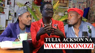 TULIA ACKSON NA WACHOKONOZI [upl. by Oak]