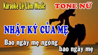 Karaoke Nhật Ký Của Mẹ Tone Nữ  Lâm Music [upl. by Sivram]