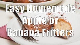 Homemade Apple or Banana Fritters Recipe Med Diet Episode 6 [upl. by Lladnew568]