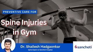 Spine Injuries DONT Have to Hold You Back from Gym  Dr Shailesh Hadgaonkar  Spine Specialist [upl. by Goodwin]