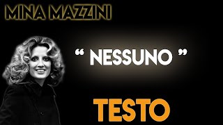 Mina  Nessuno TESTO ᴴᴰ lyrics [upl. by Jeanna]