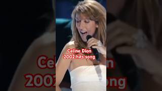 Celine Dion 2002 hits song celine celinedion shorts trending pop singer music love world [upl. by Airam]