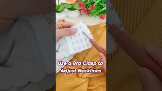 Use a Bra Clasp to Adjust Necklines sewingtips embroidery sewingtutorial [upl. by Zilevi]