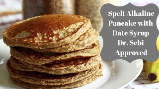 Dr Sebi Spelt Flour Pancake With Date Syrup Alkaline Breakfast Recipe alkaline recipes [upl. by Irrem]