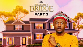 BRIDGE S4 Part 2  Husband and Wife Series Episode 190 by Ayobami Adegboyega [upl. by Paluas]