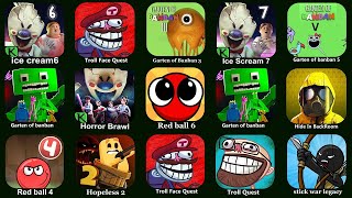 Ice Scream 6Troll Face QuestRed Ball 6stick War LegacyPoppy Playtime Chapter2Garten of Banban7 [upl. by Rraval]