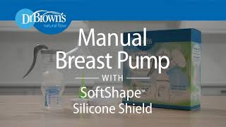 Dr Browns Manual Breast Pump with SoftShape™ Silicone Shield [upl. by Ytisahc11]