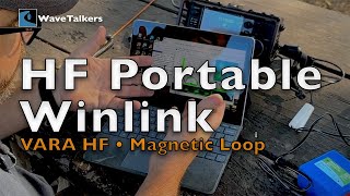 HF Portable Winlink VARA HF and Magnetic Loop Antenna [upl. by Darb302]