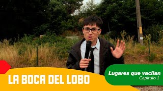 LUGARES QUE VACILAN CAPÍTULO 1  LA BOCA DEL LOBO [upl. by Asirap]