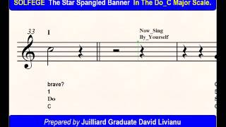 SOLFEGE The Star Spangled Banner in the DoC Major Scale SIGHTSINGING amp TRANSPOSITION [upl. by Aline613]