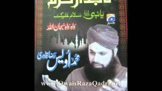 Tittle Kalam Ya Nabi Salaam Alaik  Owais Raza Qadri  Latest Album TajdareHaram 2011 [upl. by Nord]