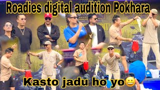 Himalayan Roadies season six ma khatra jadu 😊Pokhara digital audition [upl. by Linkoski389]