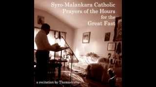 Morning and 3rd Hour Prayers of the Syro Malankara Catholic Great Fast [upl. by Nolly]