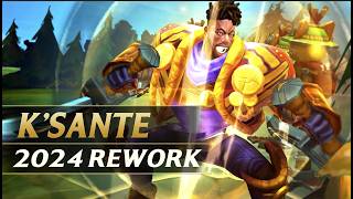 KSANTE 2024 REWORK GAMEPLAY  League of Legends [upl. by Ynahirb]