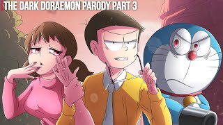 The Dark Doraemon Parody Part 3 [upl. by Obrien]