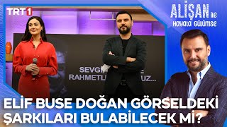 Elif Buse Doğan ile türkü şöleni  AlisanileHayataGulumseTRT [upl. by Leterg421]