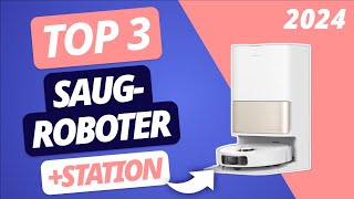 Der BESTE SAUGROBOTER 2024 mit ABSAUGSTATION  TOP 3 Saugoboter im VERGLEICH [upl. by Cari864]