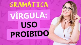 VÍRGULA USO PROIBIDO  APRENDA EM 8 MINUTOS  Profa Pamba [upl. by Arbe]