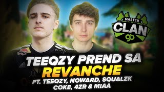 ⭐ TEEQZY PREND SA REVANCHE 23  MASTERCLAN 7 [upl. by Tressa290]