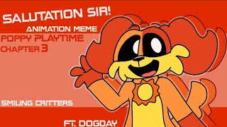 Salutation sir  Animation meme  Smilling Critters  Dogday blood warning [upl. by Ahseia]