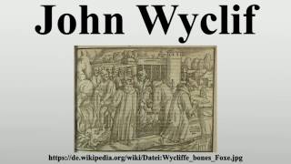 John Wyclif [upl. by Wilkins]