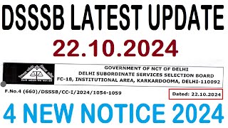 DSSSB LATEST UPDATE 22102024  DSSSB 4 NEW NOTICE 2024  DSSSB RECRUITMENT EXAM 2024 [upl. by Idolem861]