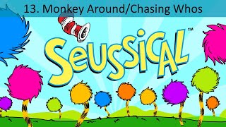 13 Monkey AroundChasing Whos  Seussical Jr LYRICS [upl. by Christie68]