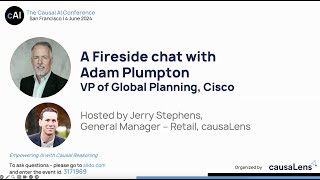 A Fireside Chat with Adam Plumpton The Causal AI Conference 2024 [upl. by Faxan]