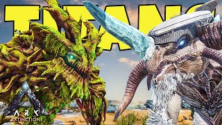 I Tame The Forest And Ice Titan quotTitansquot  Ark Survival Evolved  Extinction 17 [upl. by Llerod]