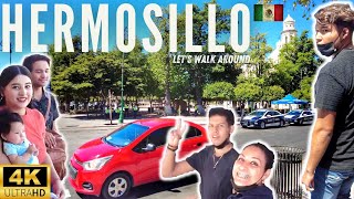 🇲🇽 HERMOSILLO SONORA in 4K  HOTTEST City in MEXICO  CITY WALKAROUND  Mexico Travel 2022 [upl. by Initof]