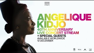 Angélique Kidjo  40th Anniversary Live Concert Stream Trailer [upl. by Roz]