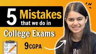 How to Score More in College Exams 5 Mistakes to avoid [upl. by Zashin]