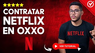 ¿Cómo CONTRATAR Netflix en OXXO  🏪​ Adquiere tu Cuenta en esta Tienda Departamental 🏪​ [upl. by Dagmar]