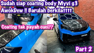 AKHIRNYA SUDAH SIAP FULL COATING BODY MYVI G3 AWOKDEW  MEMANG KILAT GENG  RCS DETAILING  PART 2 [upl. by Nnyllatsyrc790]