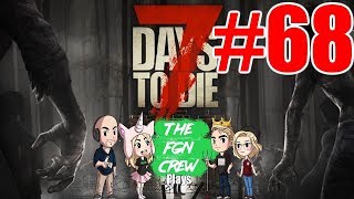 The FGN Crew Plays 7 Days to Die 68  Winter Clothes [upl. by Leyameg]