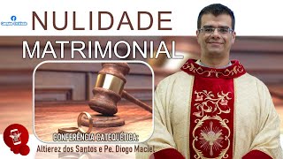 MATRIMÔNIO CÓDIGO DE DIREITO CANÔNICO E NULIDADE MATRIMONIAL [upl. by Sezen541]