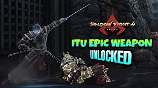 Unlocked Itu Epic Weapon in Ranked PvP Batlle  Shadow Fight 4 Arena [upl. by Golightly654]