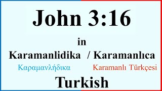 John 316 in Karamanlidika  Karamanlıca Turkish [upl. by Madda476]