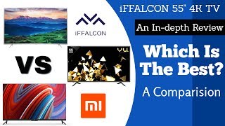 iffalcon 4k TV An Indepth Review iffalcon 55quot 4k TV Vs Vu 4k TV Vs Mi TV 4A Detailed Comparision [upl. by Walther]