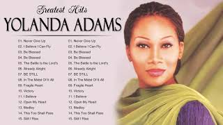 Yolanda Adams  Yolanda Adams Songs Hits Playlist [upl. by Ellenor52]