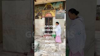 SRI GIRIRAJ GOVARDHAN PARIKRAMA MARG GAUDIA GOSWAMIS BHAJAN KUTIR  RADHA KUNDA [upl. by Asher210]