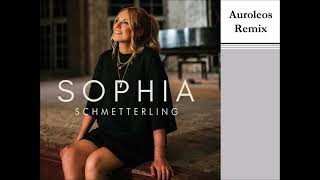 Sophia  Schmetterling Auroleos Remix [upl. by Leaw]